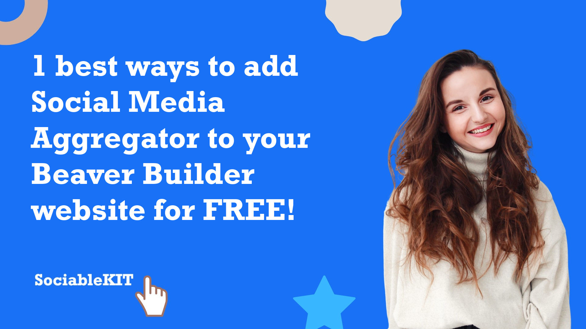 1 best ways to add Social Media Aggregator to your Beaver Builder