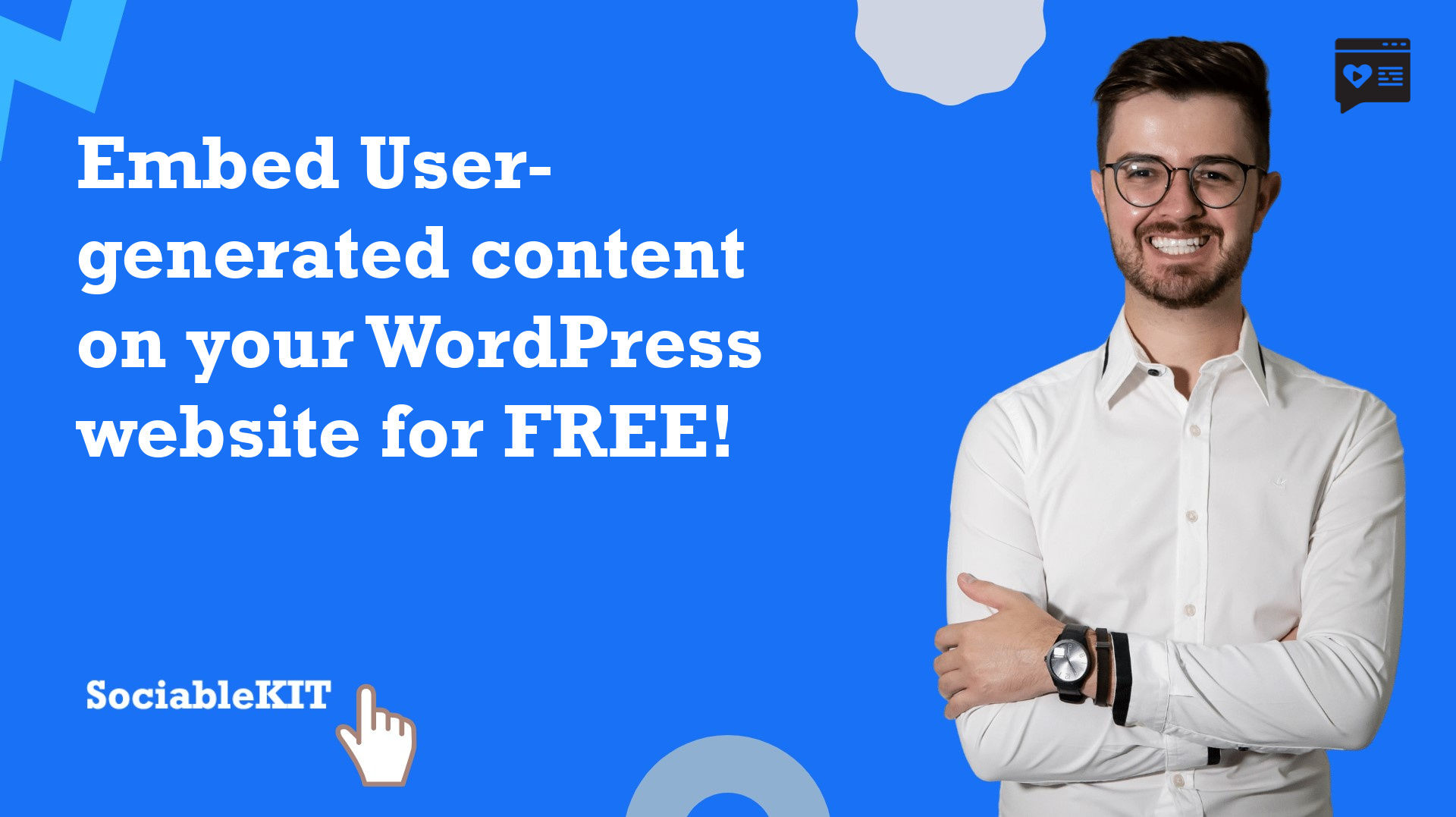 How to embed User-generated content on your WordPress website for FREE?