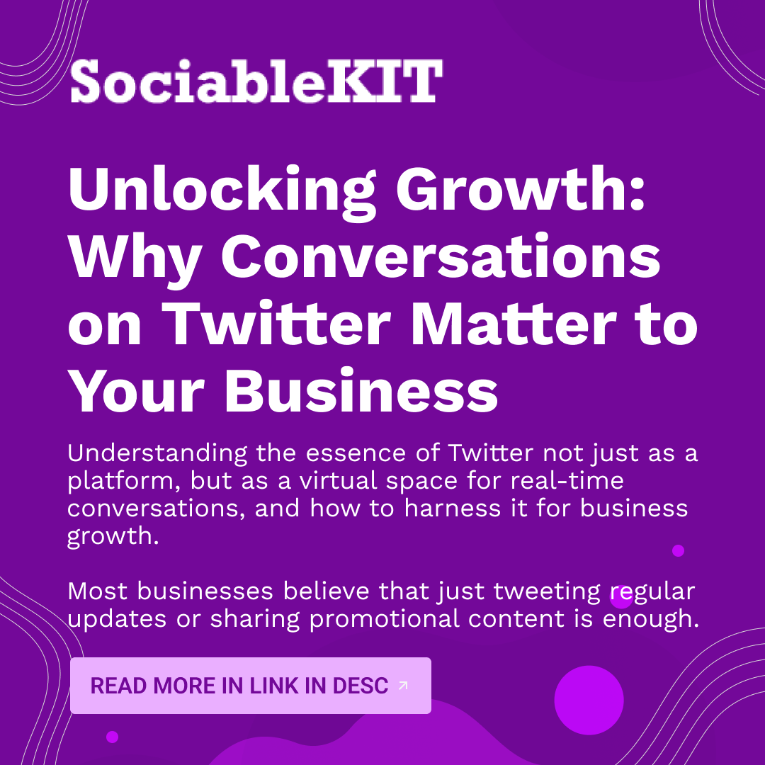 <strong>Unlocking Growth: Why Conversations on Twitter Matter to Your Business</strong>