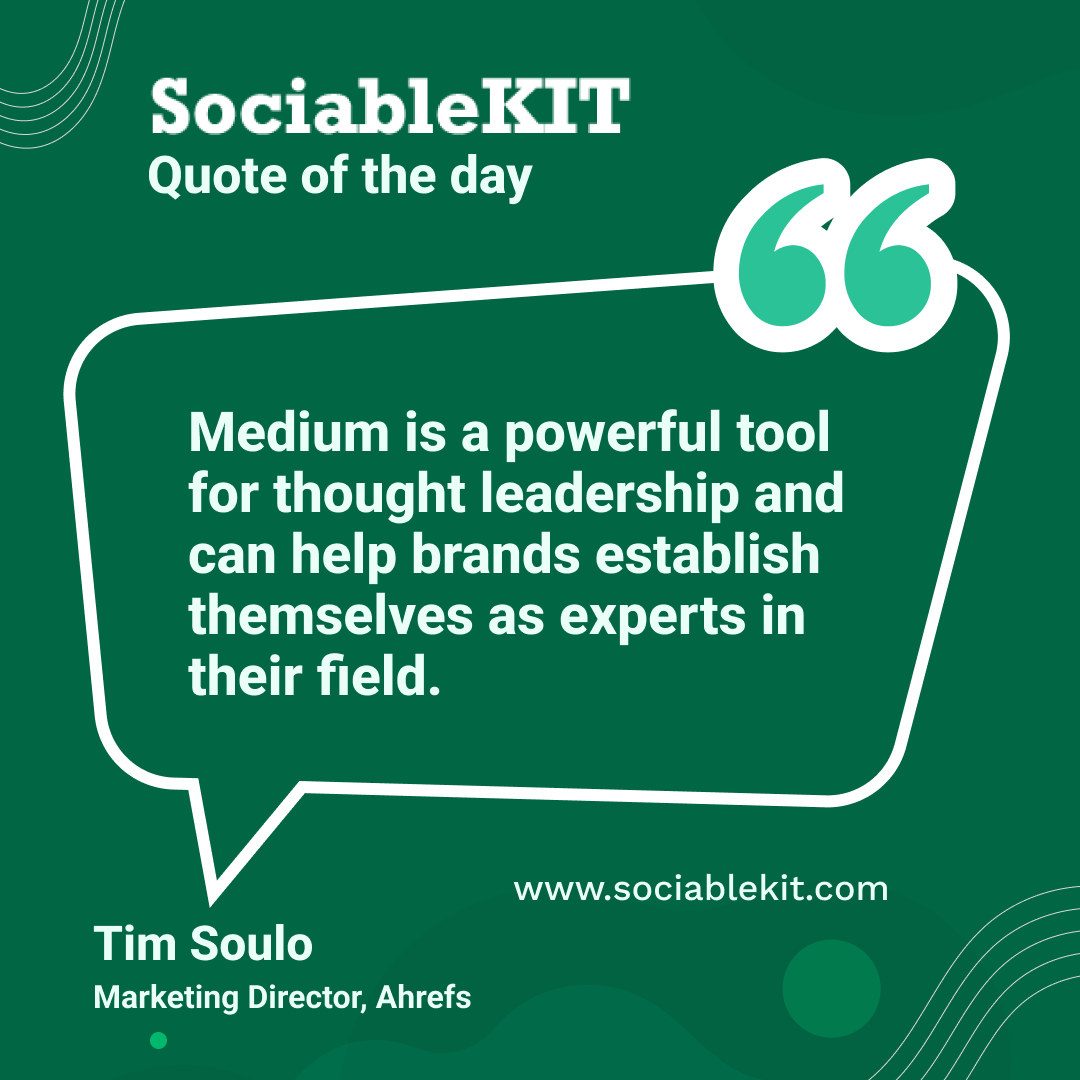 Is Medium the Ultimate Tool for Establishing Your Brand as a Thought Leader?