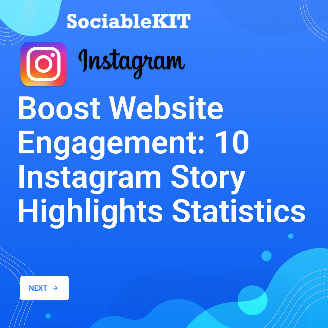 Boost Website Engagement: 10 Instagram Story Highlights Statistics
