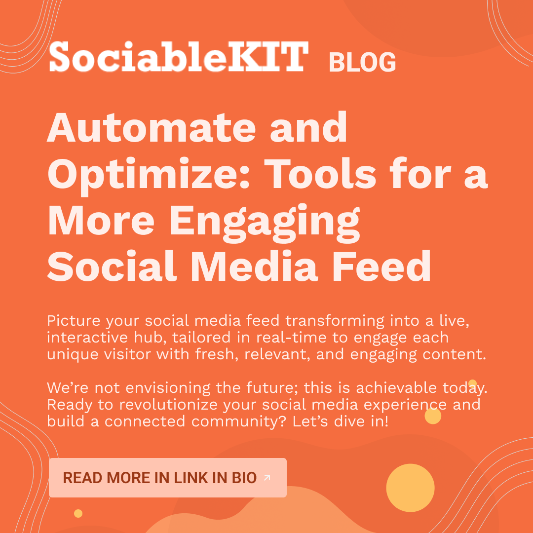 Automate and Optimize: Tools for a More Engaging Social Media Feed