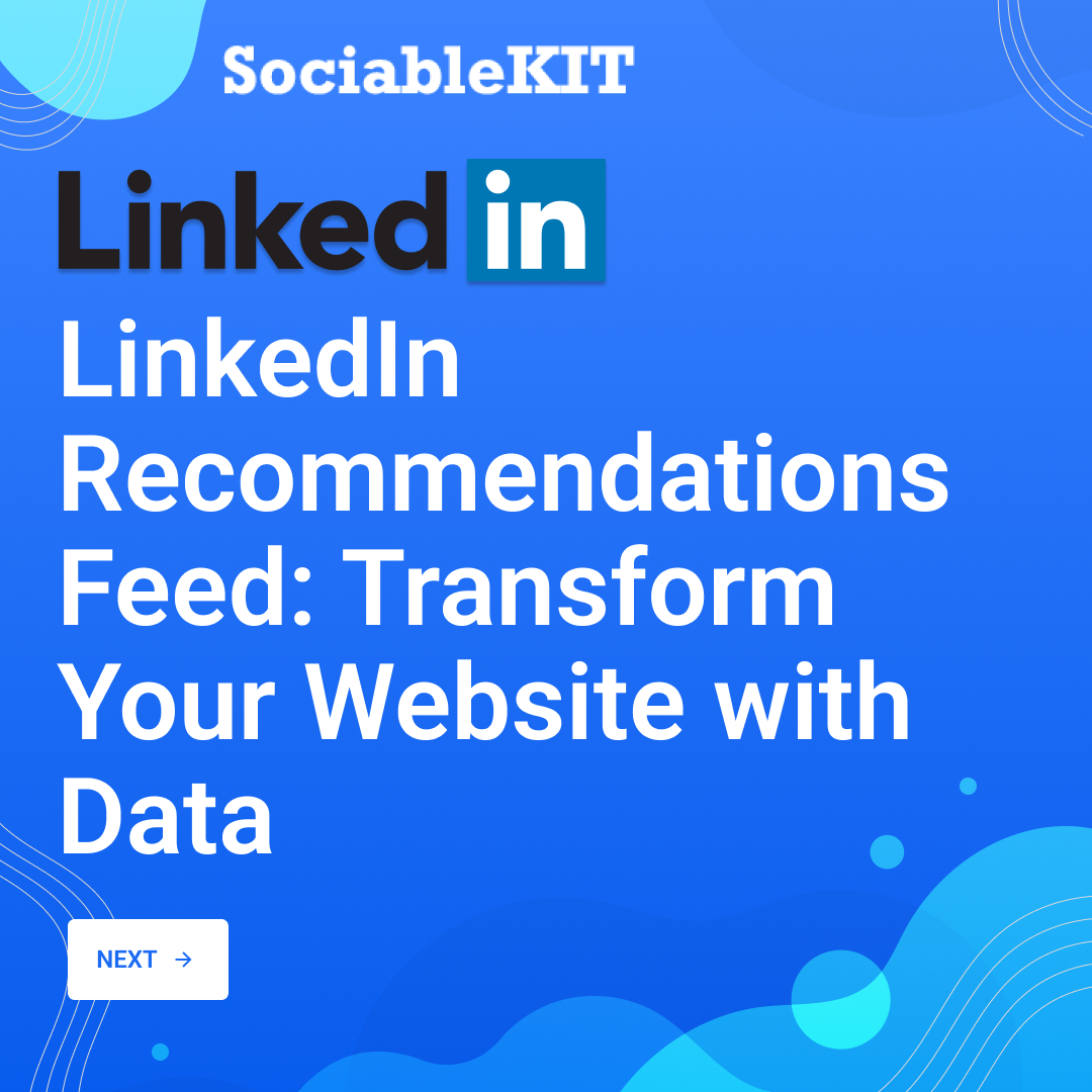 LinkedIn Recommendations Feed: Transform Your Website with Data