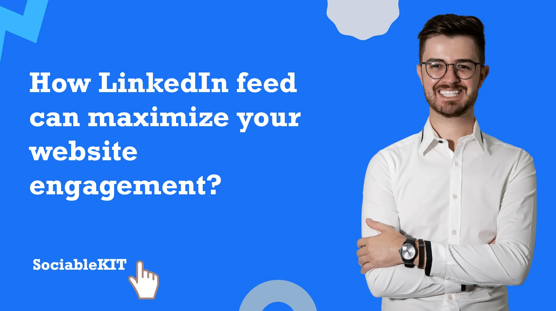 How LinkedIn feed can maximize your website engagement?