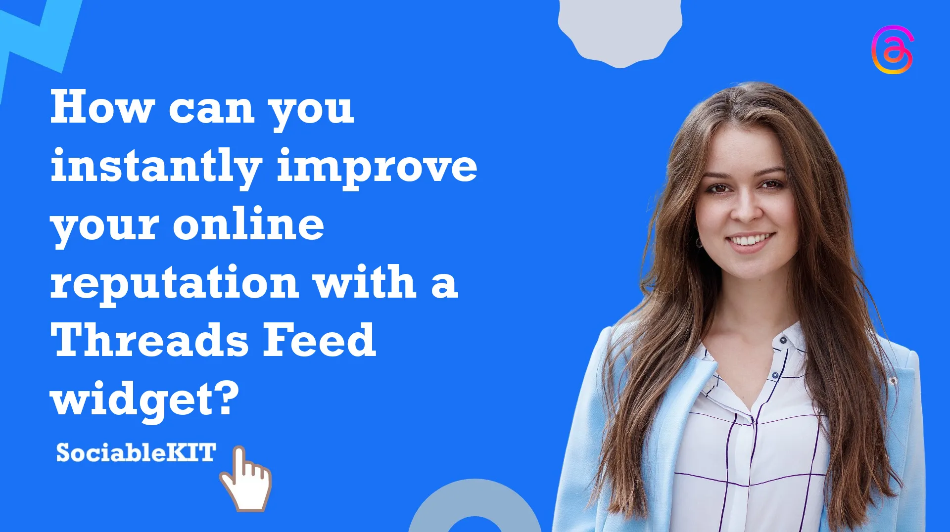 How can you instantly improve your online reputation with a Threads Feed widget?
