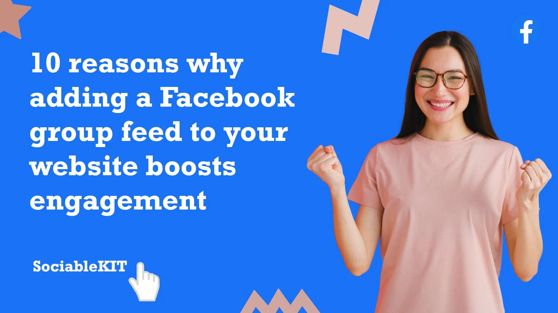 10 reasons why adding a Facebook group feed to your website boosts engagement